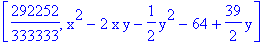[292252/333333, x^2-2*x*y-1/2*y^2-64+39/2*y]